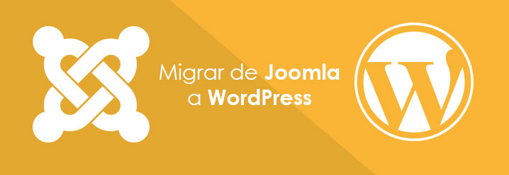 Cómo migrar tu sitio web desde Joomla a WordPress